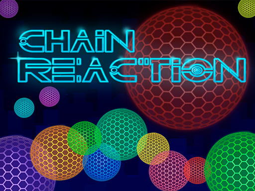 Chain Reaction