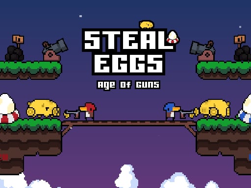 Steal Eggs: Age Of Guns